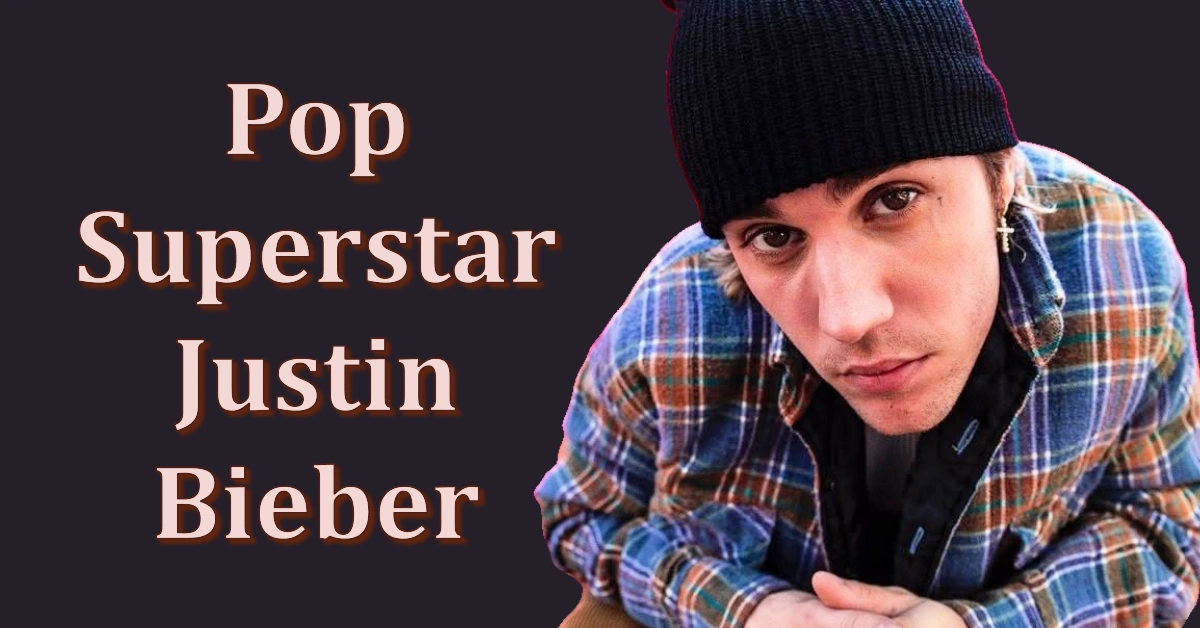 Justin Bieber Net Worth 2025: Canadian Born Pop Superstar Built a Half-Billion-Dollar Empire